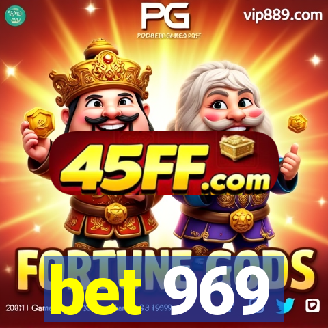 bet 969